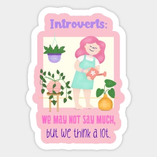 Introverts talk less and think more Sticker